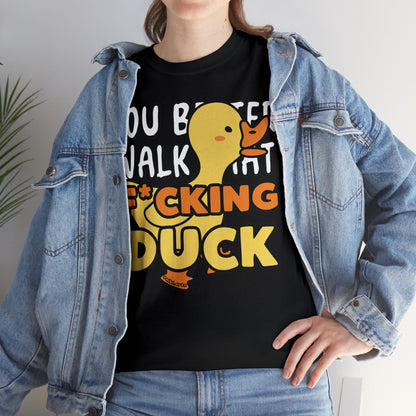 Walk That Duck || Unisex Tee