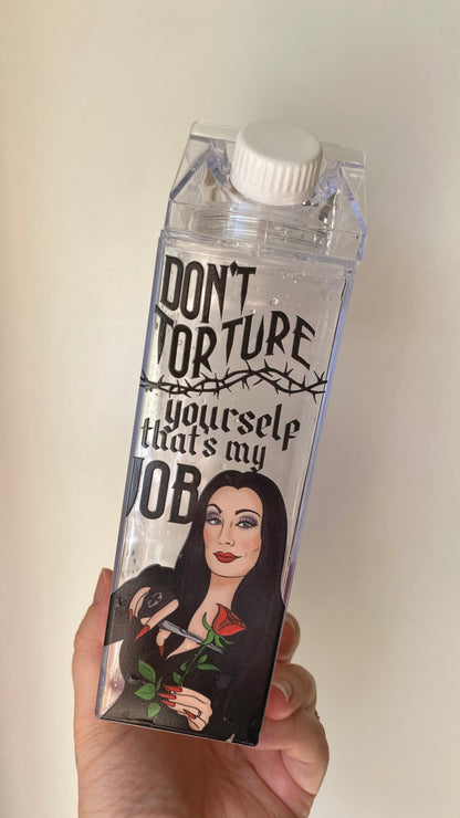 Don't Torture Yourself Carton Bottle