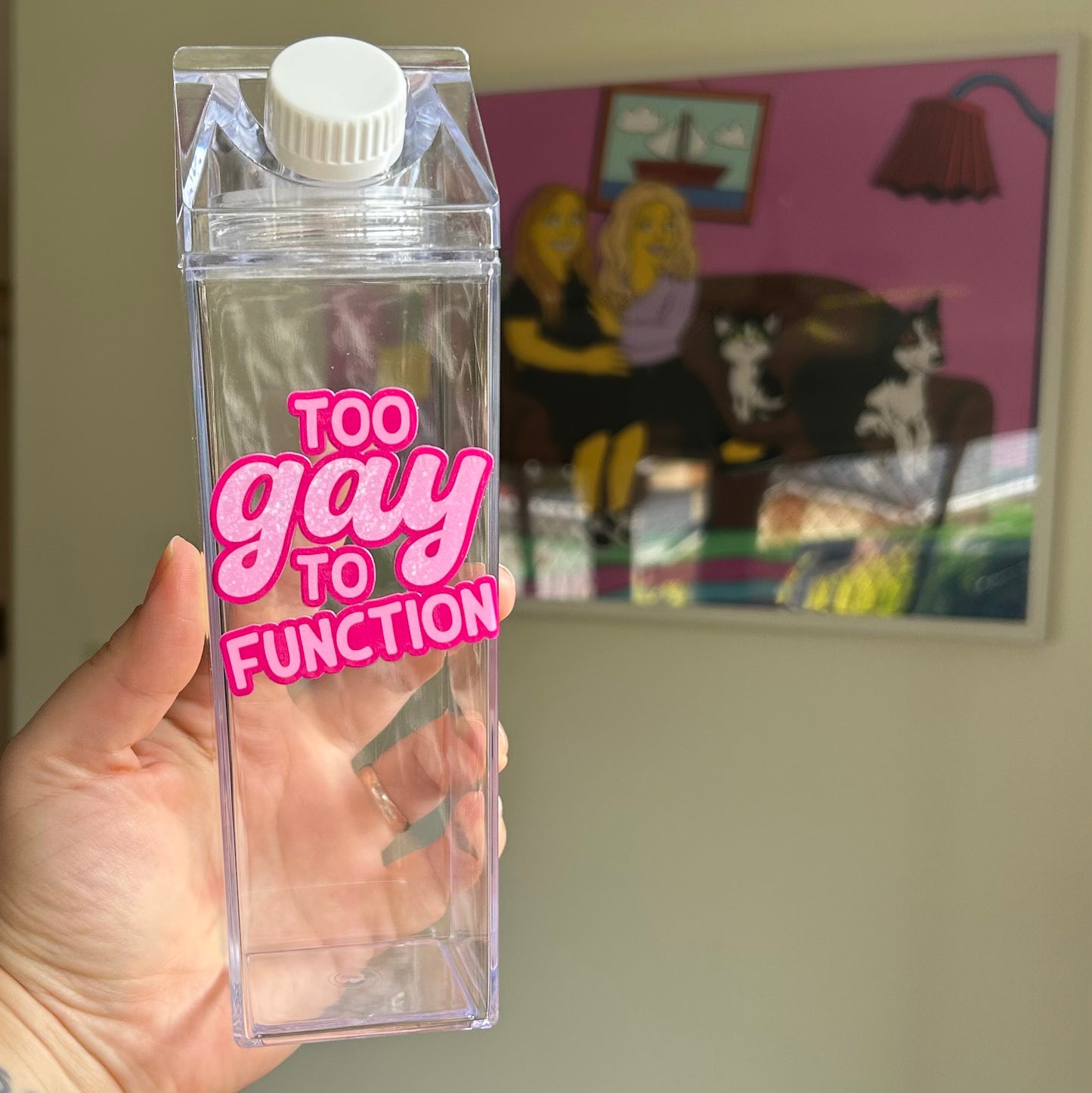 Too Gay to Function Drink Bottle